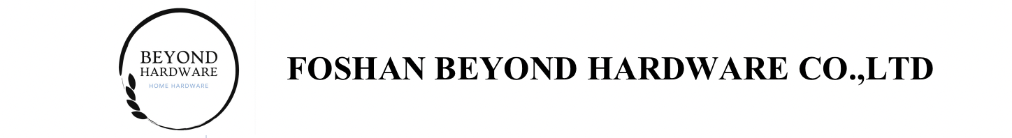 Foshan Beyond Hardware CO.,Ltd